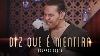 DIZ QUE É MENTIRA | Eduardo Costa (LIVE dos Namorados)