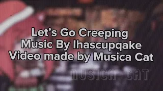 Let’s Go Creeping || Musica Cat || Music Video || Gacha