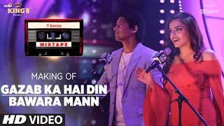 Making Of Gazab Ka Hai Din Bawara Mann Song | T-Series Mixtape | Shaan & Sukriti K