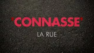 Connasse - La rue