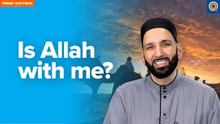 Is Allah With Me? | Ashura Khutbah by Dr. Omar Suleiman