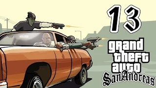 GTA: San Andreas #13 - Ограбление Казино. Украсть истребитель [50 fps]