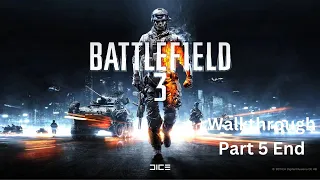 Battlefield 3 Walkthrough Part 5 End