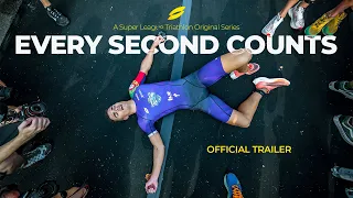 The Super League Triathlon Documentary: Every Second Counts | Trailer