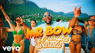 Mr. Bow - Wasala Wasala (Official Music Video)
