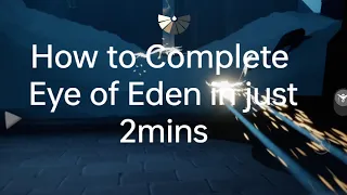 How to Complete eye of eden in just 2mins || Using Tips and tricks in Sky Children of Light
