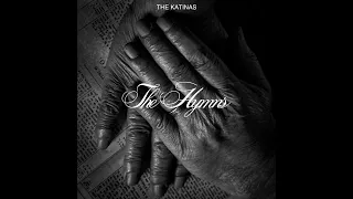 Psalms 23 (Surely Goodness, Surely Mercy) The Katinas