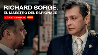 RICHARD SORGE. EL MAESTRO DEL ESPIONAJE. Todas las Series. Parte 3. RusFilmES