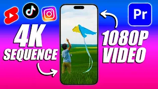 How to Create 9:16 4K Vertical Sequences in Premiere Pro (TikTok, Instagram Reels, YouTube Shorts)