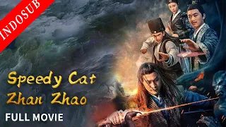 【INDO SUB】Speedy Cat Zhan Zhao | Film Wuxia/ Action China | VSO Indonesia