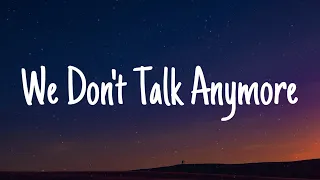 We Don't Talk Anymore - Charlie Puth, Selena Gomez (Lyrics) Ed Sheeran, Shawn Mendes (Mix)