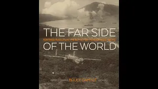 Far Side of the World: Fortress Rabaul & the Battle for Southwest Pacific | Military Aviation Museum