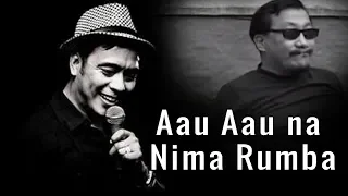 Aau Aau na - Nima Rumba