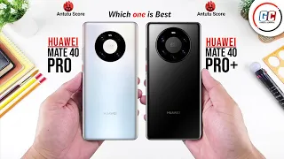 Huawei Mate 40 Pro vs Huawei Mate 40 Pro+