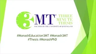 3MT Final 2018, Faculty of Education, Monash University