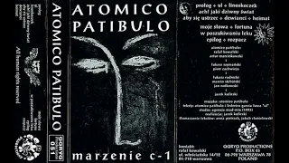 Atomico Patibulo - Marzenie C-1 [Full Album] 1993