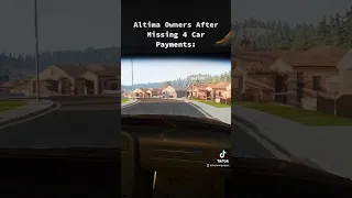 [BEAMNG] ALTIMA OWNERS AFTER MISSING 4 CAR PAYMENTS #shorts #beamngdrive