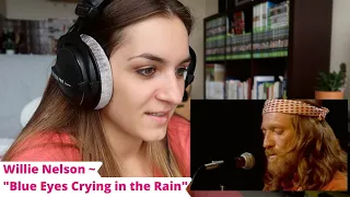 Willie Nelson ~ "Blue Eyes Crying in the Rain" Reaction