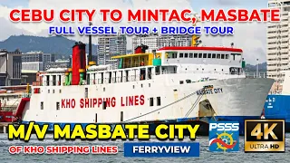 CEBU CITY TO MINTAC, MASBATE via Calbayog | M/V Masbate City - KHO Shipping Lines | FERRYVIEW [4K]