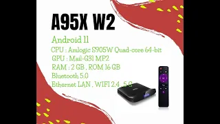 รีวิว A95X W2 CPU S905W2 Ram 2GB Rom 16GB Android 11