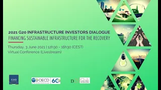 2021 G20 Infrastructure Investors Dialogue: Financing Sustainable Infrastructure for the Recovery