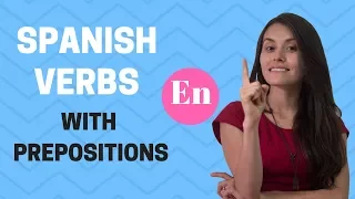 Spanish verbs with prepositions (Preposition 'EN')