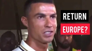 Cristiano Ronaldo on whether he will return Europe football??!🗣️⚽🥺