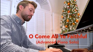 O Come All Ye Faithful (Advanced Piano Solo) + Sheet Music- JN Music