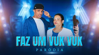 FAZ UM VUK VUK - PARÓDIA