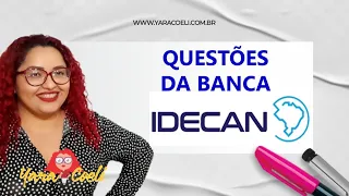 Questões da BANCA IDECAN - Língua Portuguesa - Yara Coeli