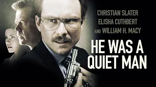 He Was A Quiet Man (2007) | Full Drama Movie - Christian Slater, Elisha Cuthbert, William H. Macy