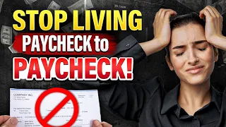 How to Stop Living Paycheck to Paycheck in 10 Easy Steps!