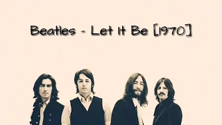 The Beatles - Let It Be [1970] + Lyric