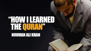 Nouman Ali Khan Shares How He Learned the Quran