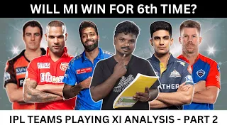 IPL Teams Playing 11 Analysis Pt.2 | Will MI Win For 6th Time | #cricket #ipl #bcci #csk #rcb #mi