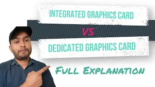 Which Graphic card is better? |Integrated or dedicated| 2022