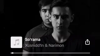 Xusnidd1n & Narimon - so’rama