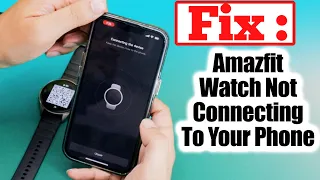 Why Won’t My Amazfit Watch Connect To My Phone *Fix* 📱🤔 | Amazfit Pace Pairing & QR Code Issues