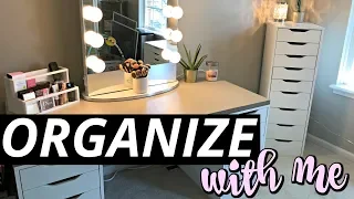 Organize With Me | My Makeup Vanity