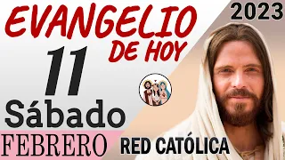 Evangelio de Hoy Sabado 11 de Febrero de 2023 | REFLEXIÓN | Red Catolica