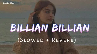 Billian billian Akhaa (Slowed+Reverb)