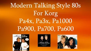 Modern Talking Style  For Korg Pa4X, Pa1000, Pa700, Pa3X, Pa900, Pa600