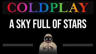 Coldplay • A Sky Full Of Stars (CC) (Upgraded Video) 🎤 [Karaoke] [Instrumental Lyrics]