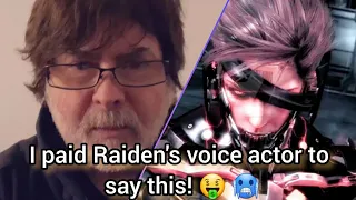 I Paid raiden's voice actor to say this!