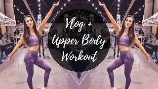 GS S2 E44: SD FIT EXPO VLOG | UPPER BODY WORKOUT | HIGH CARB DAY