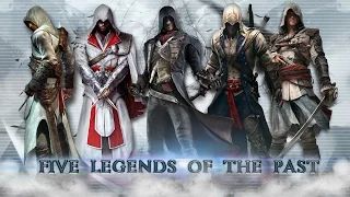 Assassin's Creed - Five Legends of the Past | Epic Tribute [HD]