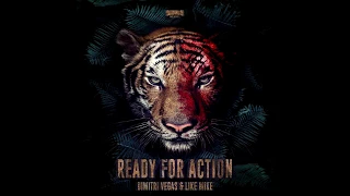 Dimitri Vegas And Like Mike - Ready for Action (Extended Mix)