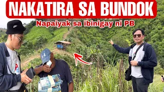 MATANDANG NAKATIRA SA BUNDOK NAPAIYAK SA IBINIGAY NI PB