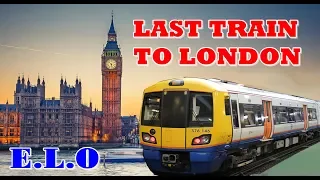 Last Train To London - ELO