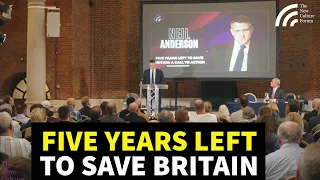 "5 Years Left to Save Britain: A Call to Action" - Neil Anderson (NCF Immigration Conference)